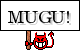 :mugu: